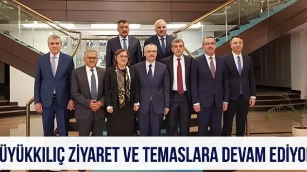 Büyükkılıç ziyaret ve temaslara devam ediyor