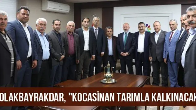 Çolakbayrakdar, &quotKocasinan tarımla kalkınacak&quot