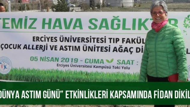 'Dünya Astım Günü' Etkinlikleri Kapsamında Fidan Dikildi