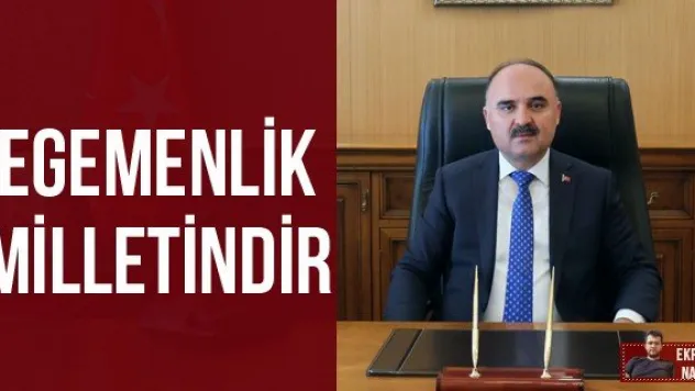 EGEMENLİK MİLLETİNDİR