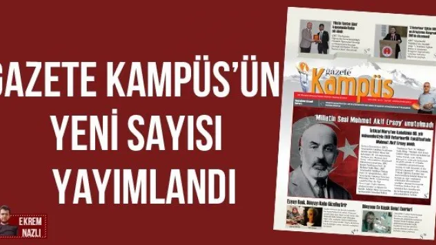 Gazete Kampüs'ün yeni sayısı yayımlandı
