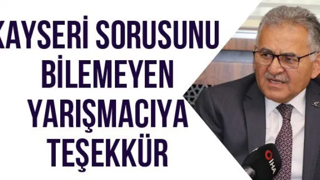 Kayseri sorusunu bilemeyen yarışmacıya teşekkür