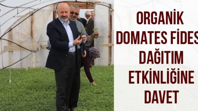 Organik Domates Fidesi Dağıtım Etkinliğine Davet