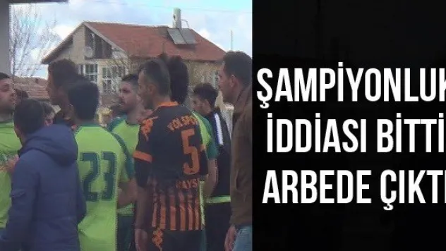 Şampiyonluk iddiası bitti, arbede çıktı