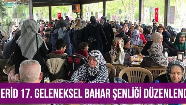 ZERİD 17. geleneksel bahar şenliği düzenlendi