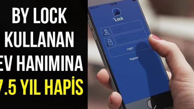 By lock kullanan ev hanımına 7.5 yıl hapis
