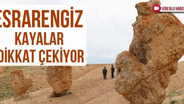 Esrarengiz Kayalar Dikkat Çekiyor