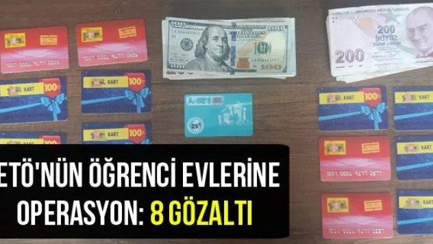 FETÖ'nün öğrenci evlerine operasyon: 8 gözaltı