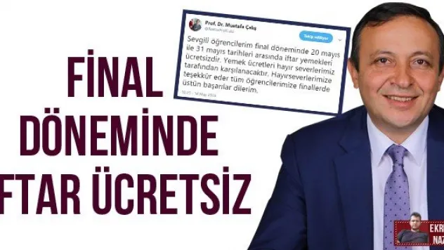 FİNAL DÖNEMİNDE İFTAR ÜCRETSİZ