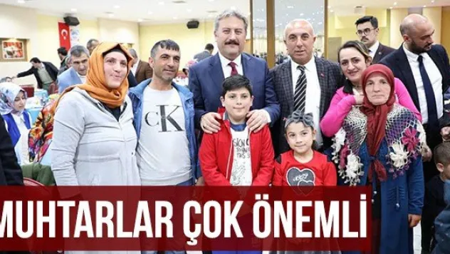 MUHTARLAR ÇOK ÖNEMLİ