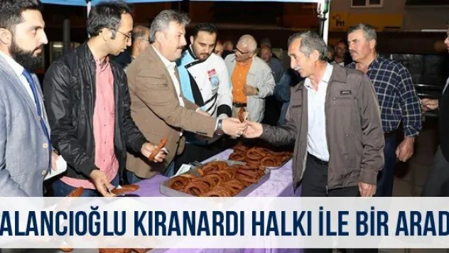 Palancıoğlu Kıranardı halkı ile bir arada