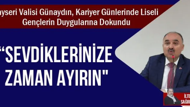 'Sevdiklerinize zaman ayırın&quot