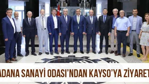 Adana Sanayi Odası'ndan KAYSO'ya Ziyaret