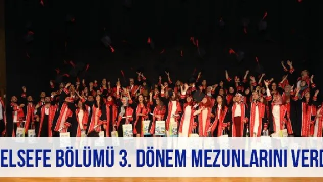 Felsefe Bölümü 3. Dönem Mezunlarını Verdi