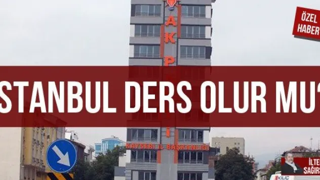 İSTANBUL DERS OLUR MU?