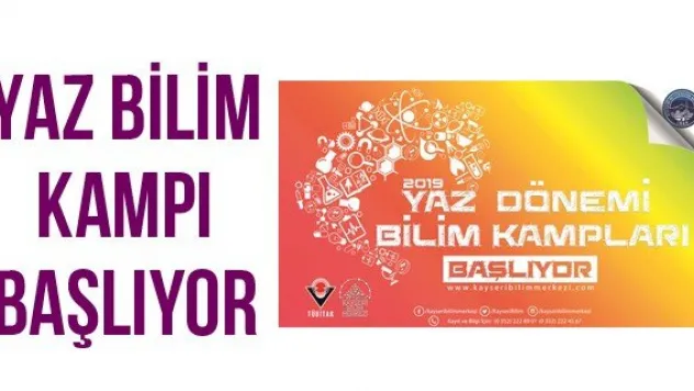 Yaz Bilim Kampı Başlıyor
