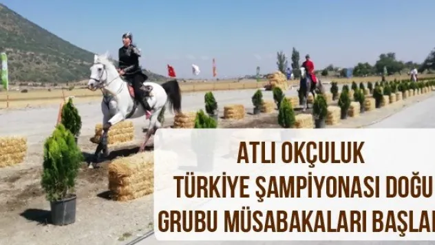 Atlı Okçuluk Türkiye Şampiyonası Doğu Grubu müsabakaları başladı