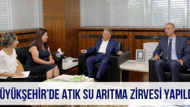 Büyükşehir'de atık su arıtma zirvesi yapıldı