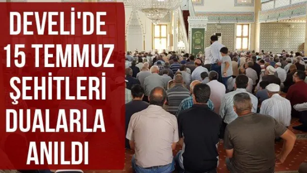 Develi'de 15 Temmuz Şehitleri Dualarla Anıldı