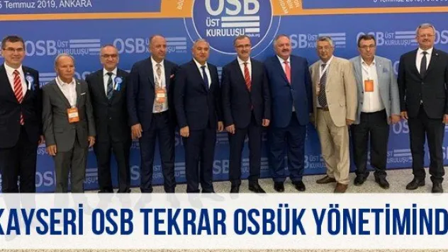 Kayseri OSB tekrar OSBÜK yönetiminde
