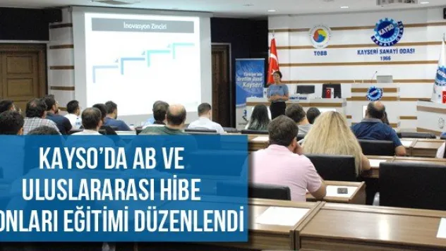 KAYSO'da AB ve Uluslararası Hibe Fonları Eğitimi Düzenlendi
