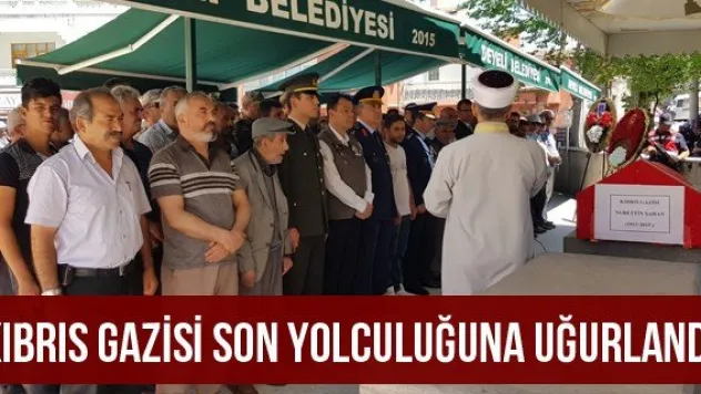 Kıbrıs Gazisi son yolculuğuna uğurlandı