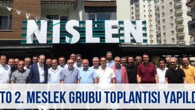 KTO 2. Meslek Grubu Toplantısı yapıldı