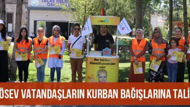 LÖSEV vatandaşların kurban bağışlarına talip