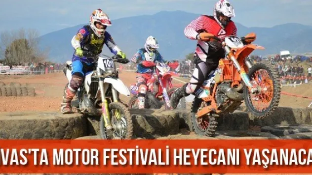 Sivas'ta motor festivali heyecanı yaşanacak