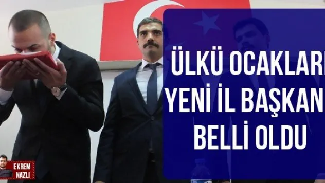 Ülkü Ocakları yeni il başkanı belli oldu