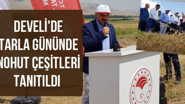 Develi'de Tarla Gününde Nohut Çeşitleri Tanıtıldı