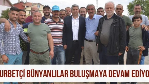 Gurbetçi Bünyanlılar Buluşmaya Devam Ediyor