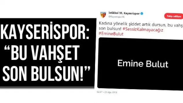 Kayserispor: 'Bu vahşet son bulsun!'