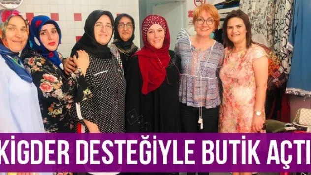 KİGDER desteğiyle butik açtı