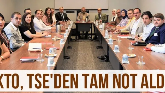 KTO, TSE'den tam not aldı