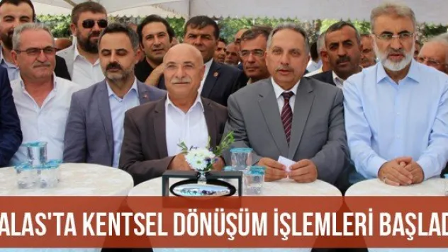Talas'ta kentsel dönüşüm işlemleri başladı
