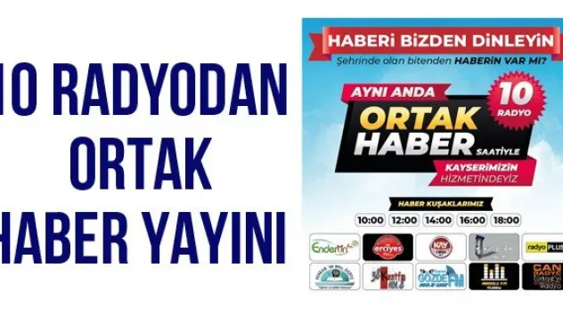 10 RADYODAN ORTAK HABER YAYINI