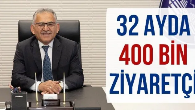 32 ayda 400 bin ziyaretçi