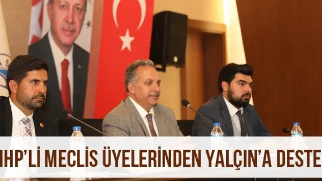 MHP'li Meclis Üyelerinden Yalçın'a Destek