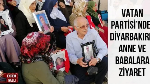 Vatan Partisi'nden Diyarbakırlı anne ve babalara ziyaret