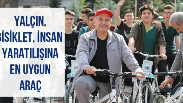 Yalçın, Bisiklet, insan yaratılışına en uygun araç