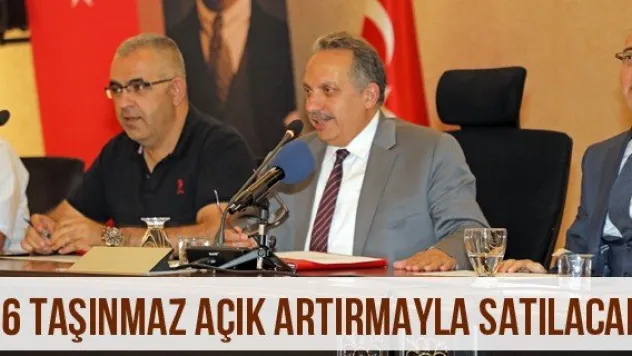 16 taşınmaz açık artırmayla satılacak