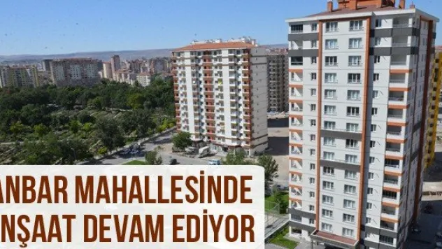 Anbar mahallesinde inşaat devam ediyor