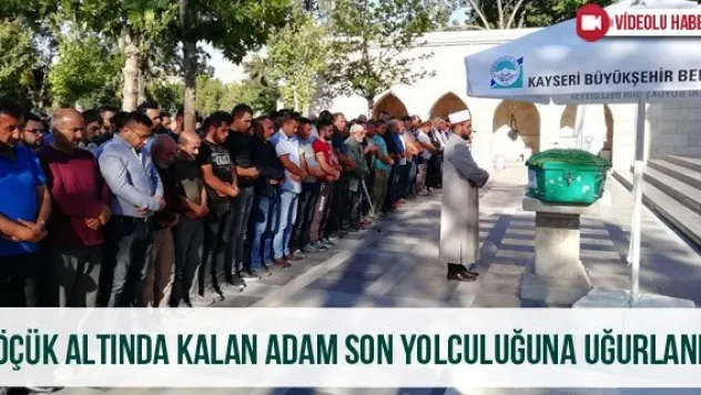Göçük altında kalan adam son yolculuğuna uğurlandı