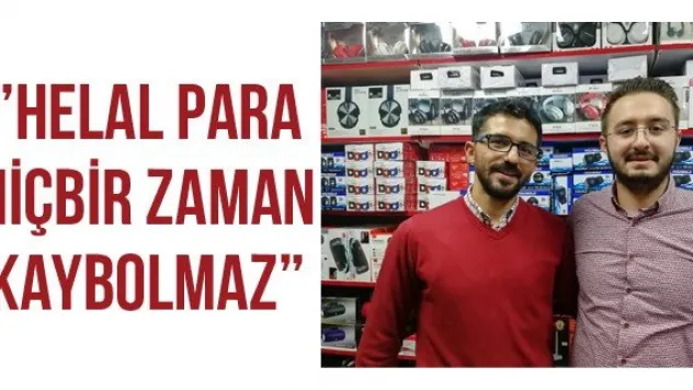 'Helal para hiçbir zaman kaybolmaz'