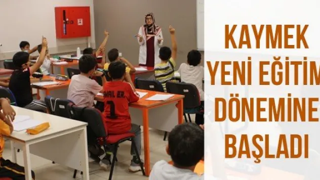 KAYMEK yeni eğitim dönemine başladı