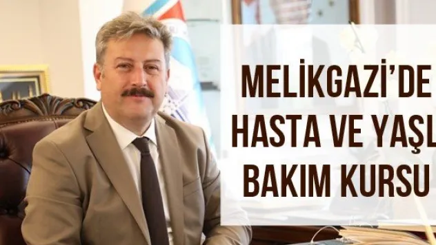 Melikgazi'de Hasta ve Yaşlı Bakım Kursu