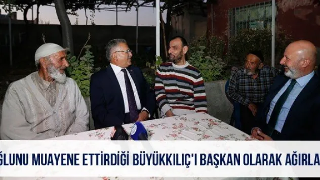 Oğlunu Muayene Ettirdiği Büyükkılıç'ı Başkan Olarak Ağırladı