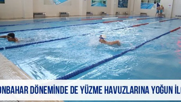 Sonbahar döneminde de yüzme havuzlarına yoğun ilgi