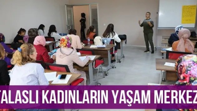 Talaslı kadınların yaşam merkezi